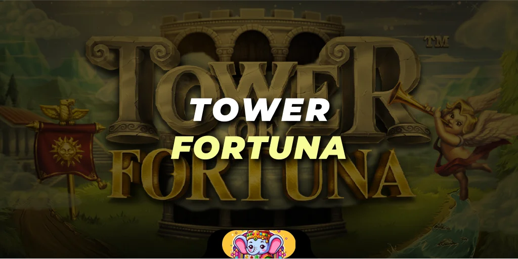 tower fortuna